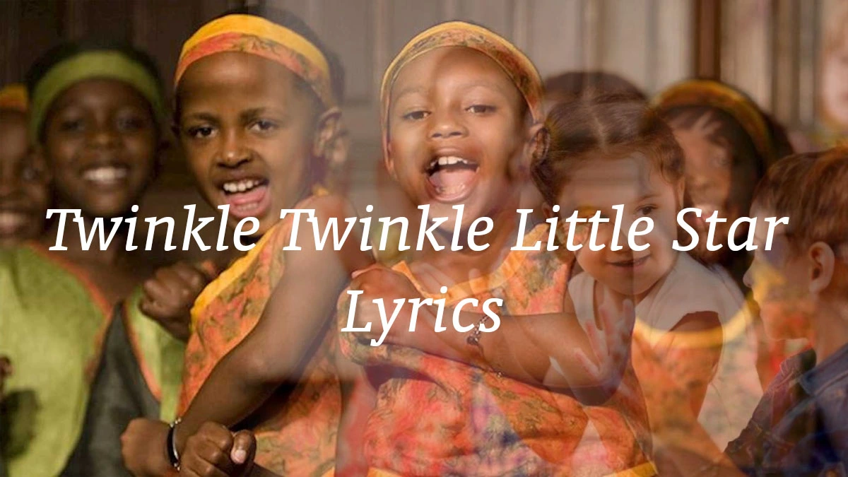 Twinkle Twinkle Little Star Lyrics
